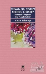 Spinoza'nın Sevinci Nereden Geliyor?