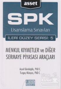 SPK Lisanslama Sınavları İleri Düzey Serisi:5 Menkul Kıymetler ve Diğer Sermaye Piyasası Araçları