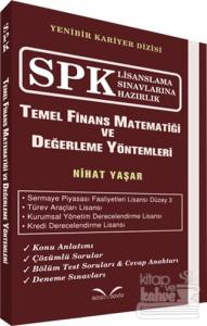 SPK Lisanslama Sınavlarına Hazırlık - Temel Finans Matematiği ve Değerleme Yöntemleri