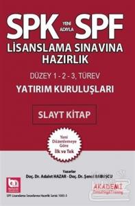 SPK Yeni Adıyla SPF Lisanslama Sınavına Hazırlık Yatırım Kuruluşları