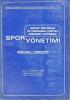 Devlet Politikası ve Toplumsal Yapıyla İlişkileri Açısından Spor Yönetimi Dünyada ve Türkiye'de