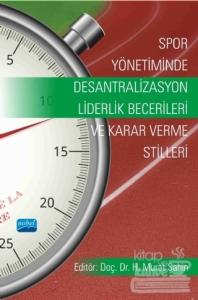 Spor Yönetiminde Desantralizasyon - Liderlik Becerileri ve Karar Verme Stilleri