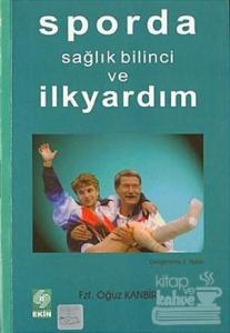 Sporda Sağlık Bilinci ve İlkyardım