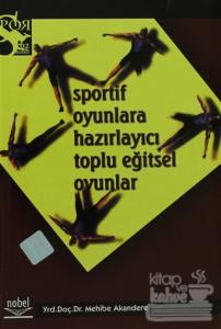 Sportif Oyunlara Hazırlayıcı Toplu Eğitsel Oyunlar