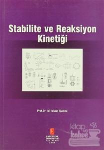 Stabilite ve Reaksiyon Kinetiği