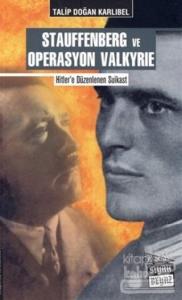 Stauffenberg ve Operasyon Valkyrie