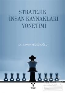 Stratejik İnsan Kaynakları Yönetimi