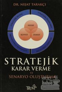 Stratejik Karar Verme ve Senaryo Oluşturma