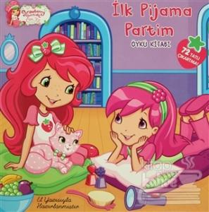 Strawberry Shortcake Çilek Kız İlk Pijama Partim (El Yazısı İle)