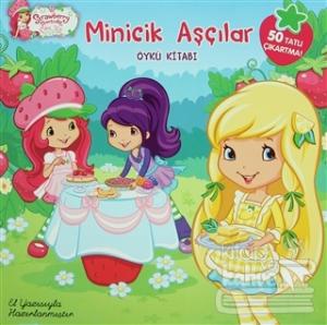 Strawberry Shortcake Çilek Kız Minicik Aşçılar (El Yazısı ile)