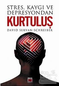 Stres, Kaygı ve Depresyondan Kurtuluş