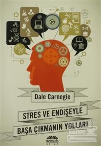Stres ve Endişeyle Başa Çıkmanın Yolları