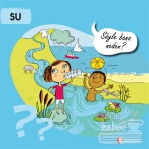 Su - Söyle Bana Neden?