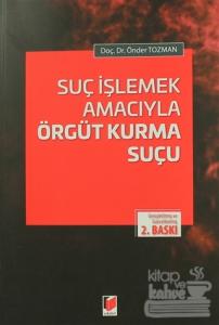 Suç İşlemek Amacıyla Örgüt Kurma Suçu
