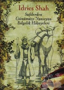 Sufilerden Günümüze Yansıyan Bilgelik Hikayeleri