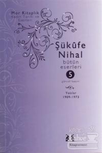 Şükufe Nihal - Bütün Eserleri 5