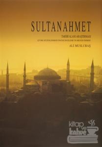 Sultanahmet Tarihi Alanı Araştırması (Ciltli)