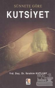 Sünnete Göre Kutsiyet