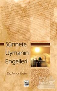 Sünnete Uymanın Engelleri