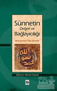 Sünnetin Değeri ve Bağlayıcılığı
