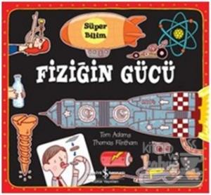 Süper Bilim - Fiziğin Gücü (Ciltli)