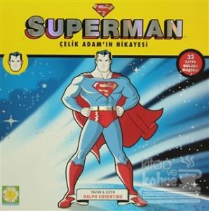 Superman Çelik Adam'ın Hikayesi