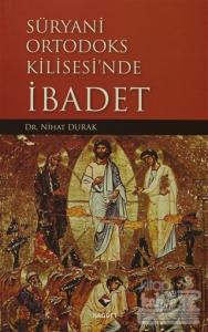 Süryani Ortodoks Kilisesi'nde İbadet