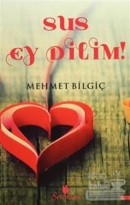 Sus Ey Dilim!