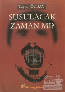 Susulacak Zaman mı?