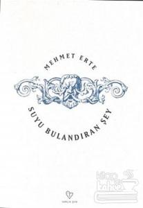 Suyu Bulandıran Şey