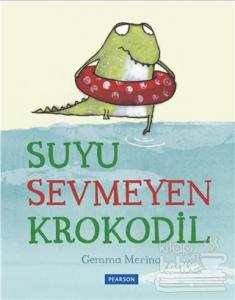 Suyu Sevmeyen Krokodil