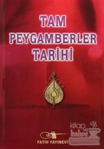 Tam Peygamberler Tarihi (Ciltli)