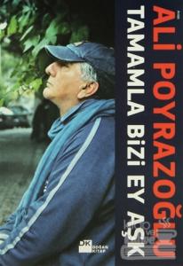 Tamamla Bizi, Ey Aşk!