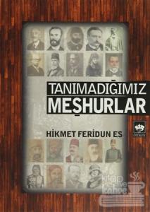 Tanımadığımız Meşhurlar