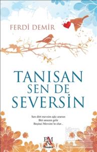 Tanısan Sen De Seversin