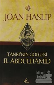 Tanrı'nın Gölgesi 2. Abdulhamid