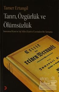 Tanrı, Özgürlük ve Ölümsüzlük