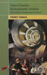 Tanrı Üzerine Konuşmanın Anlamı