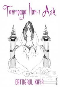 Tanrıçaya İlan-ı Aşk