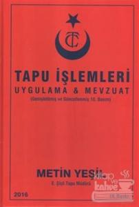 Tapu İşlemleri Uygulaması ve Mevzuatı