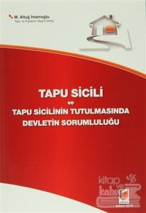 Tapu Sicili ve Tapu Sicilinin Tutulmasında Devletin Sorumluluğu