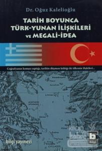 Tarih Boyunca Türk-Yunan İlişkileri ve Megali-İdea