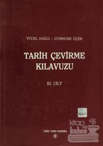 Tarih Çevirme Kılavuzu 3. Cilt (Ciltli)