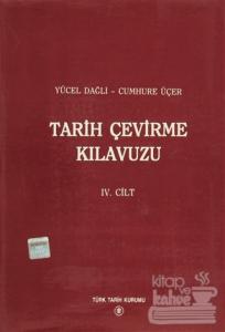 Tarih Çevirme Kılavuzu 4. Cilt (Ciltli)