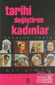 Tarihi Değiştiren Kadınlar