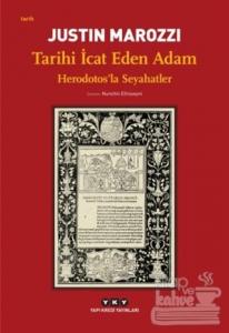 Tarihi İcat Eden Adam