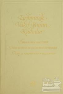 Tarihimizde Vakıf Kuran Kadınlar (Ciltli)