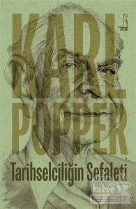 Tarihselciliğin Sefaleti