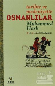 Tarihte ve Medeniyette Osmanlılar