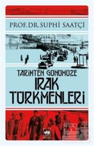 Tarihten Günümüze Irak Türkmenleri